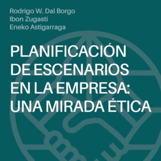 Planificación de escenarios en la empresa: una mirada ética