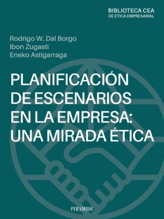 Planificación de escenarios en la empresa: una mirada ética