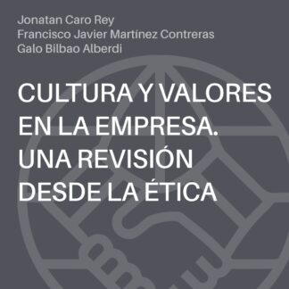Cultura y valores en la empresa. Una revisión desde la ética