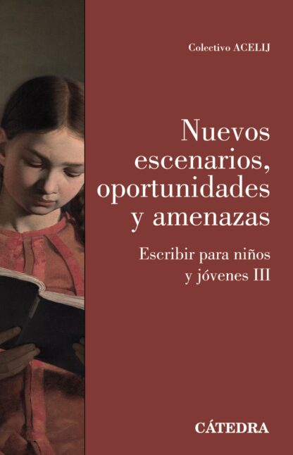 Nuevos escenarios, oportunidades y amenazas. Escribir para niños y jóvenes III