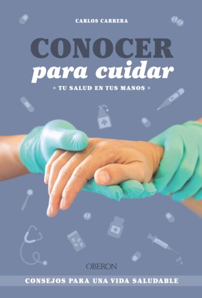 Conocer para cuidar Consejos para una vida saludable