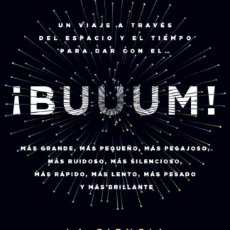 ¡Buuum! La ciencia de los extremos