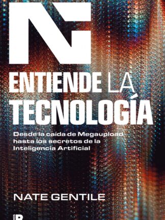Entiende la tecnología. Desde la caída de Megaupload hasta los secretos de la Inteligencia Artificial