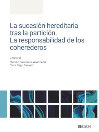 Sucesión hereditaria tras la partición. Responsabilidad de los coherederos