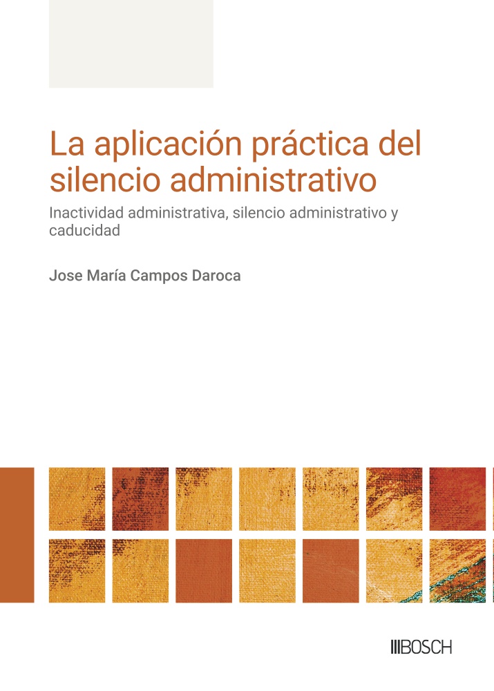 Aplicación práctica del silencio administrativo/ 9788490907979