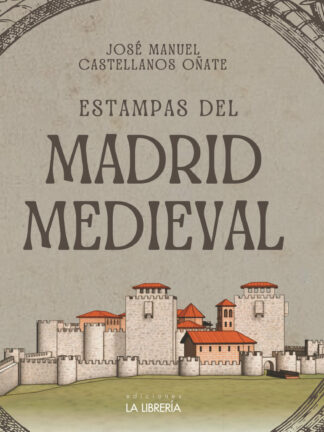 Estampas del Madrid medieval