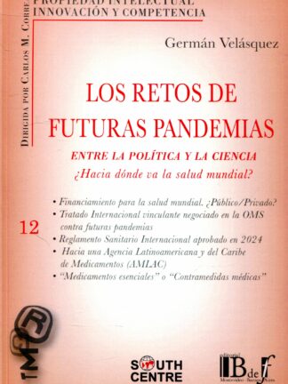 Retos de futuras pandemias. Entre la política y la ciencia. ¿Hacia dónde va la salud mundial?