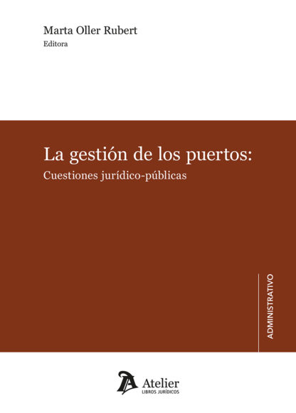 La gestión de los puertos: cuestiones juridico-públicas