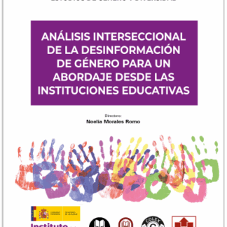 Análisis interseccional de la desinformación de género para un abordaje desde las instituciones educativas