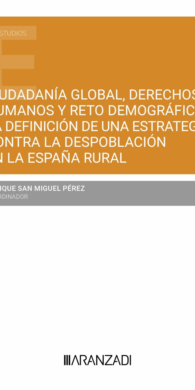 CIUDADANÍA GLOBAL DERECHOS HUMANOS Y RETO DEMOGRÁFICO