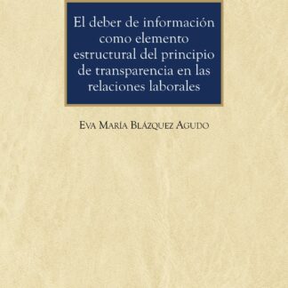Derecho de información como elemento estructural del principo de transparencia en las relaciones laborales
