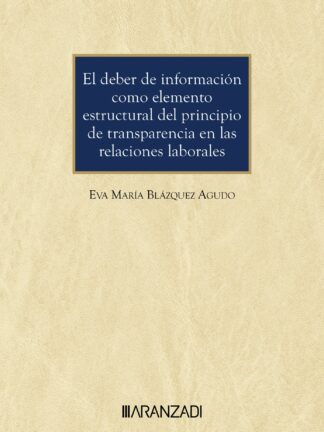 Derecho de información como elemento estructural del principo de transparencia en las relaciones laborales