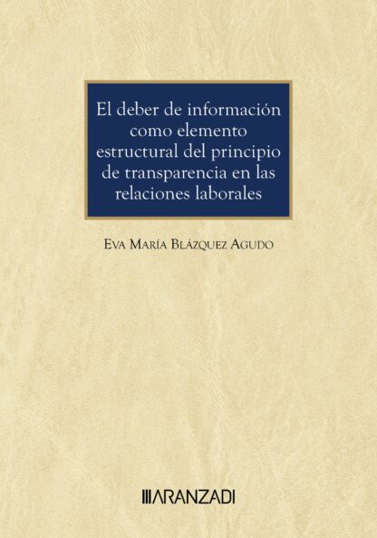 Derecho de información como elemento estructural del principo de transparencia en las relaciones laborales