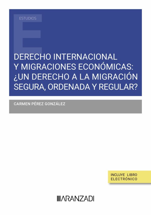 Derecho internacional y migraciones económicas