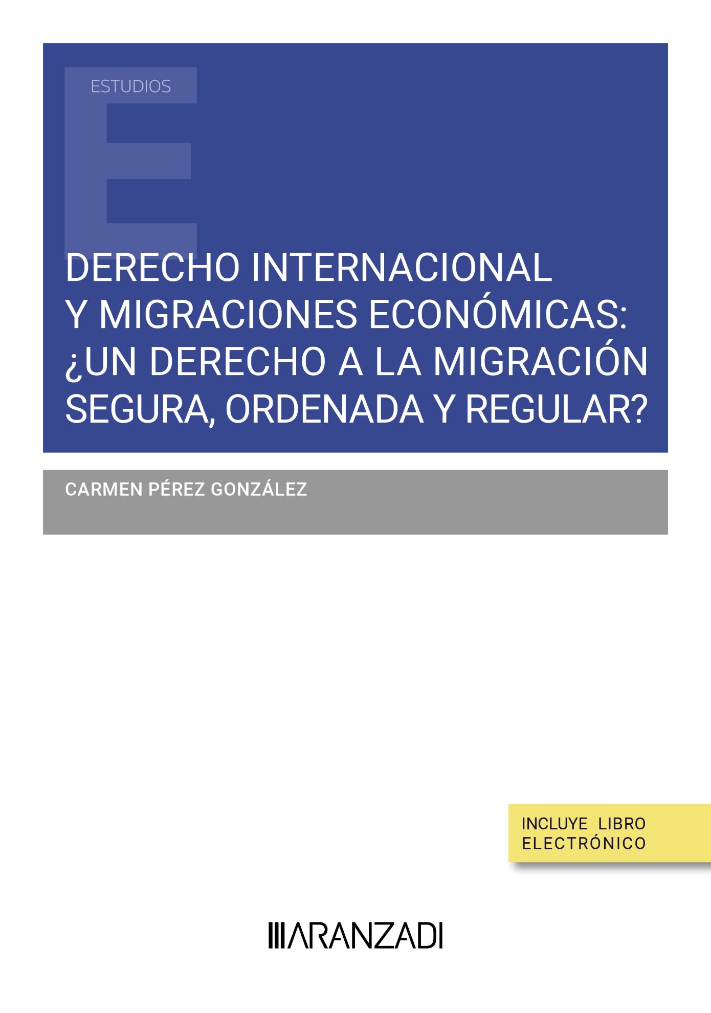 Derecho internacional y migraciones económicas