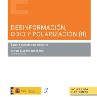 Desinformación, odio y polarización (II)