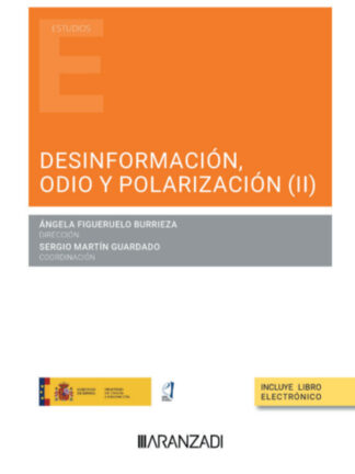 Desinformación, odio y polarización (II)