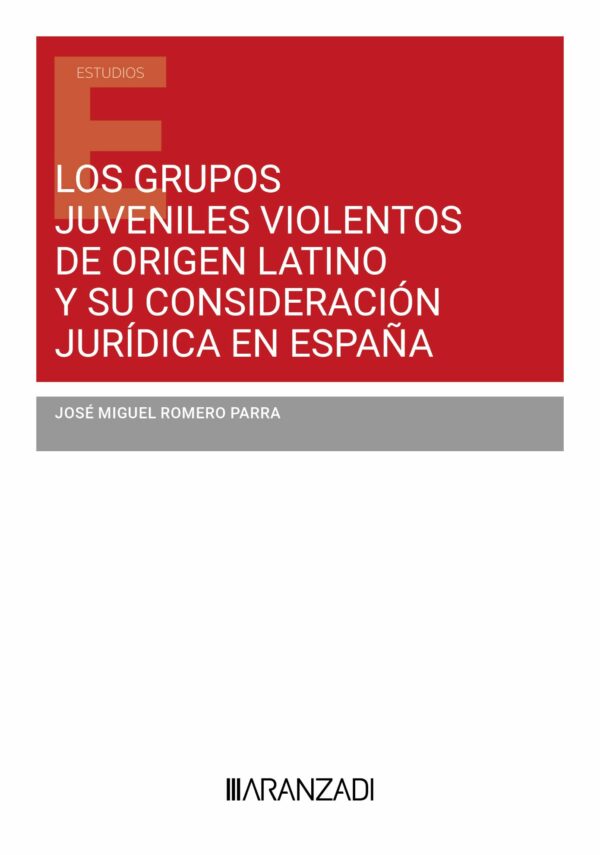 Grupos juveniles violentos / J. M. Romero Parra /9788410788787