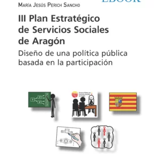 III Plan estratégico de Servicios Sociales de Aragón. Diseño de una política pública basada en la participación
