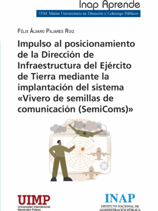 Impulso al posicionamiento de la Dirección de Infraestructura del Ejército de Tierra mediante la implantación del sistema "vivero de semillas de comunicación (semicoms)"