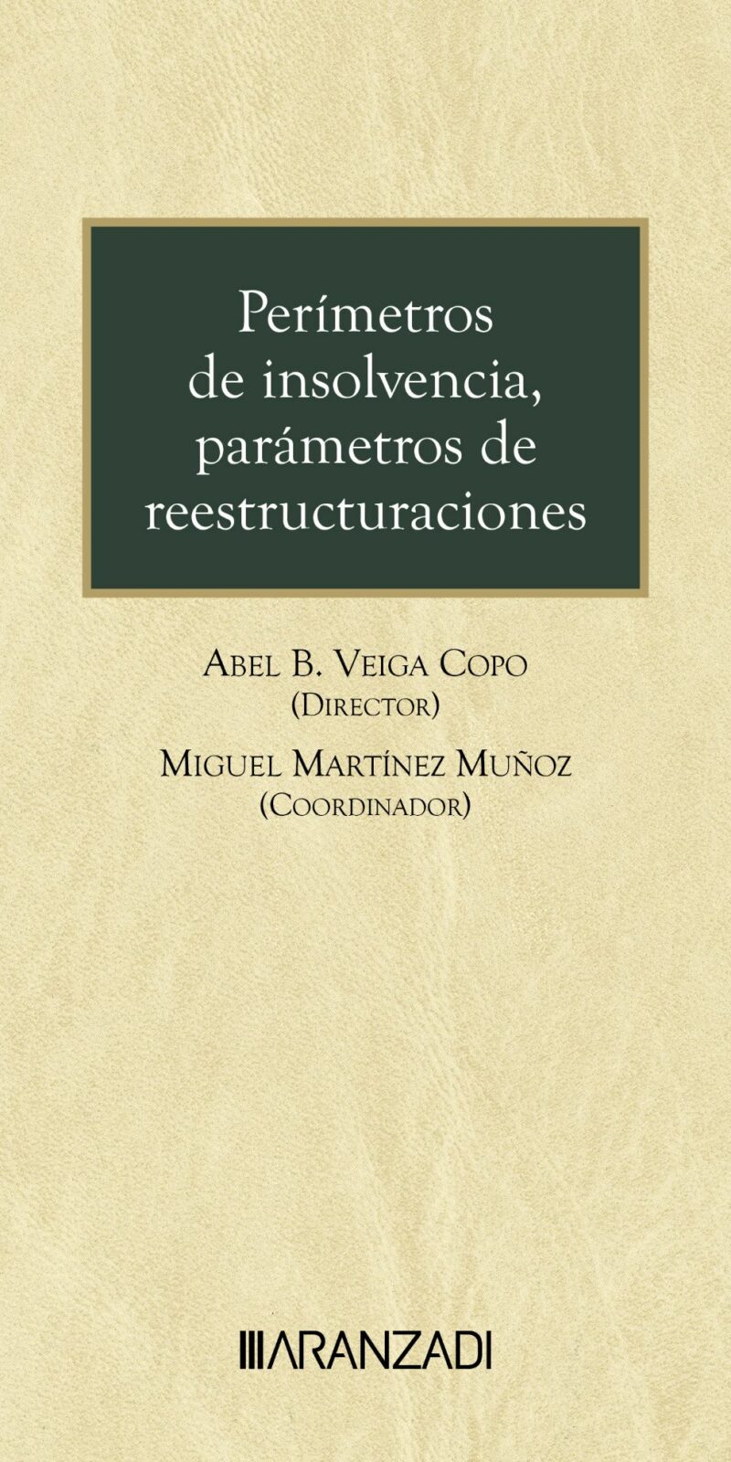 Perímetros insolvencia parámetros reestructuraciones