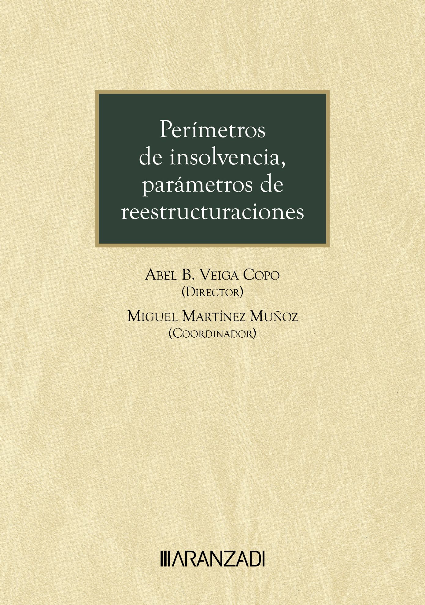 Perímetros insolvencia parámetros reestructuraciones