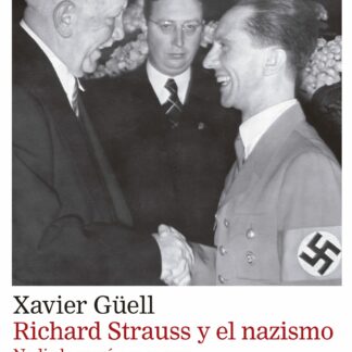 Richard Strauss y el nazismo Nadie logrará conocerse