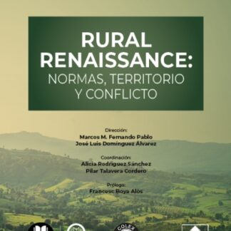 Rural renaissance: normas, territorio y conflicto