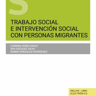Trabajo social e intervención social con personas migrantes