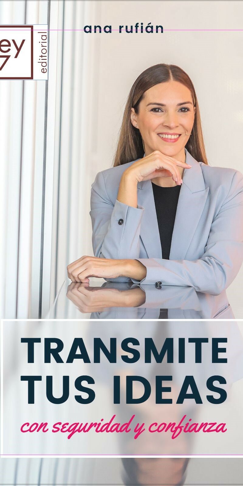 Transmite tus ideas con seguridad y confianza