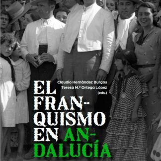 Franquismo en Andalucía. Mitos y realidades