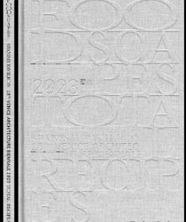 Foodscapes 2023 (Recetario 18 Bienal Internacional de Arquitectura de Venecia)