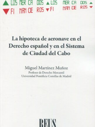 Hipoteca de aeronave en el Derecho español y en el sistema de Ciudad del Cabo