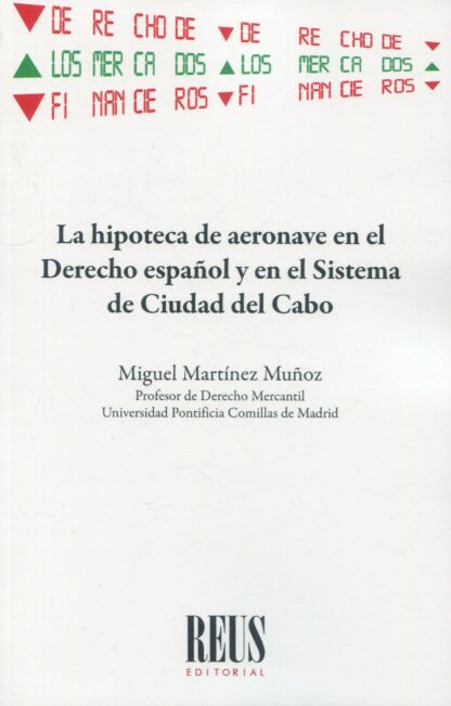 Hipoteca de aeronave en el Derecho español y en el sistema de Ciudad del Cabo