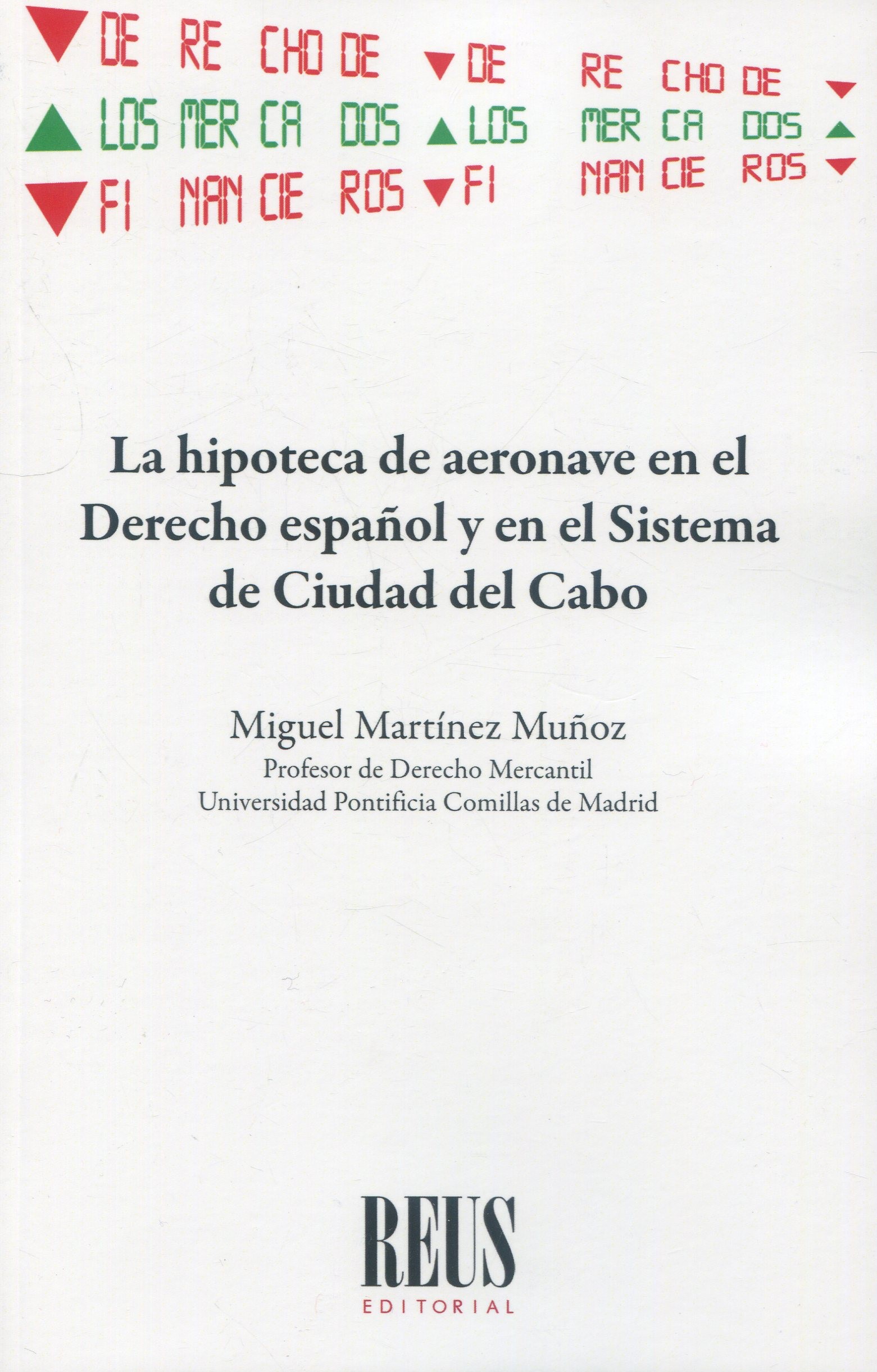 Hipoteca de aeronave en el Derecho español/ 9788429028782