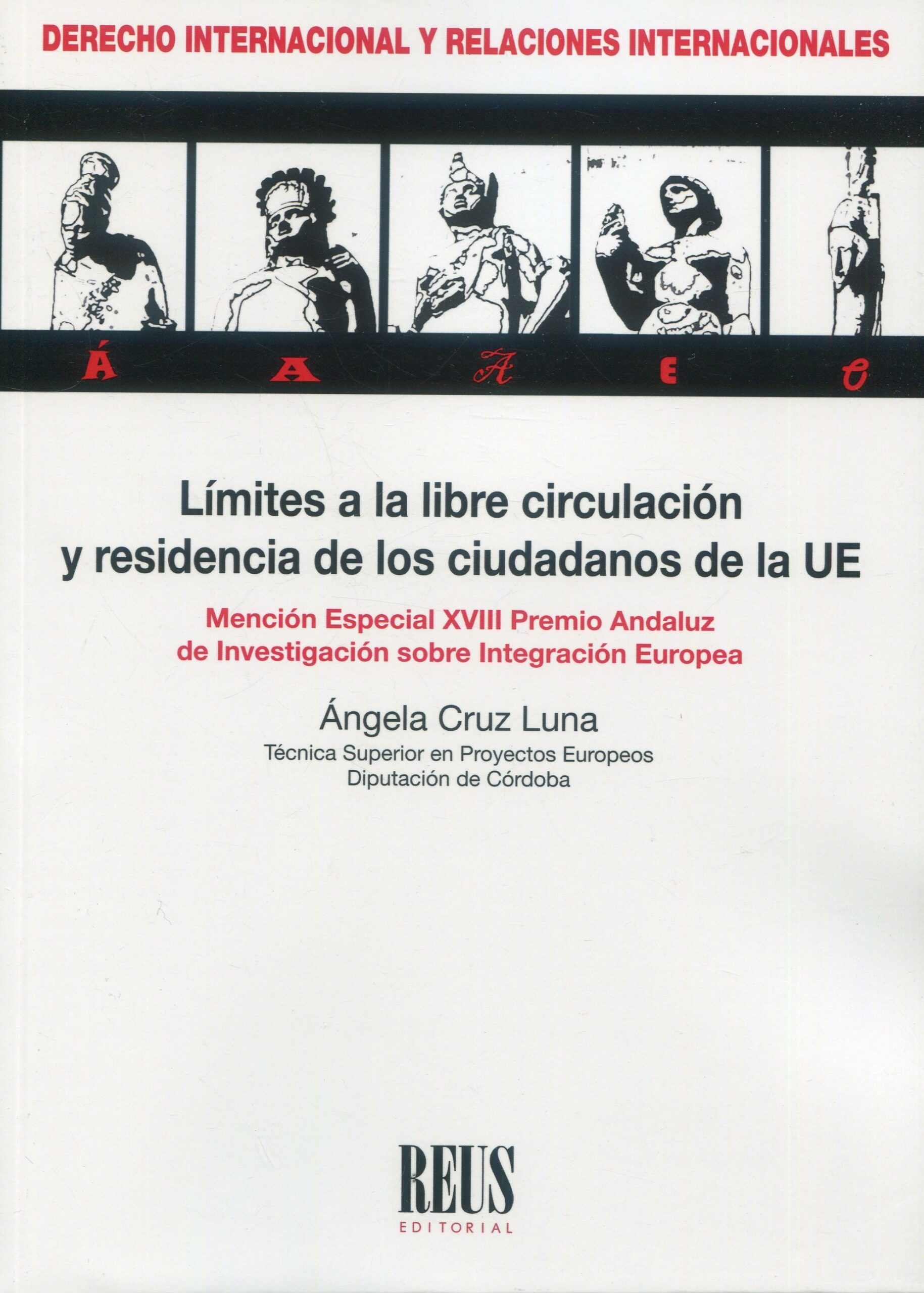 Límites a la libre circulación y residencia / A. Cruz/ 9788429028768