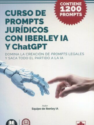 Curso de prompts jurídicos con Iberley IA y chatGPT. Domina la creación de prompts legales y saca todo el partido a la IA