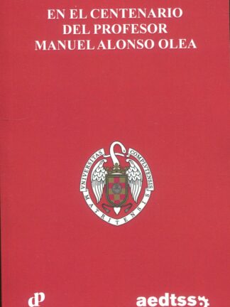 En el centenario del Profesor Manuel Alonso Olea
