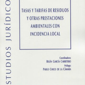 Tasas y tarifas de residuos y otras prestaciones ambientales con incidencia local