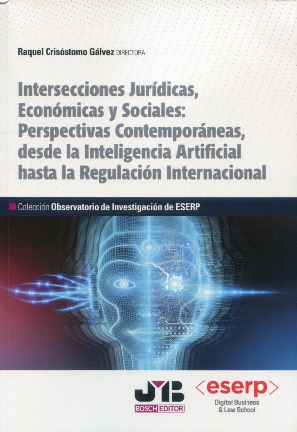 Intersecciones jurídicas económicas y sociales / 9788410448278