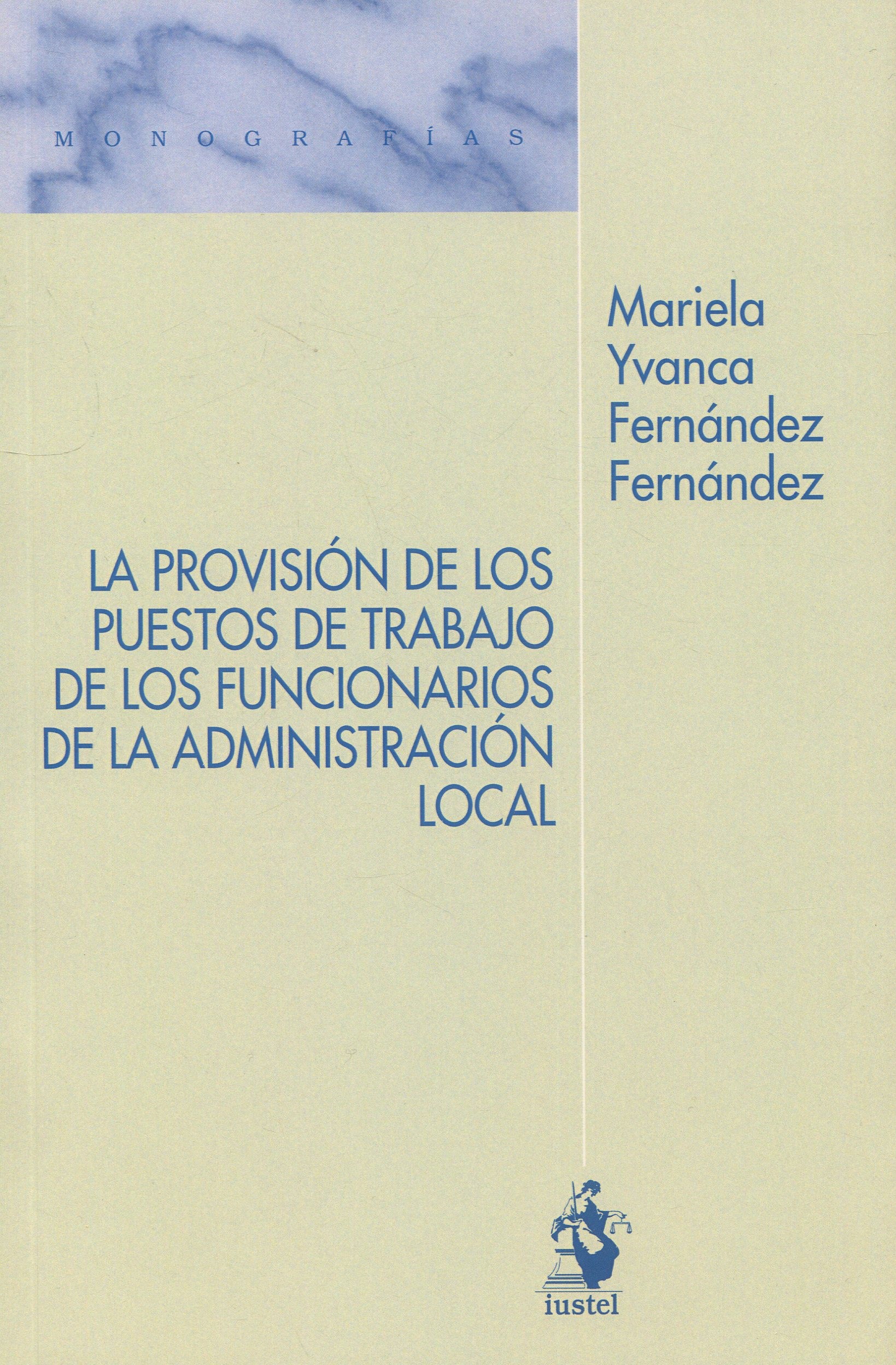 Provisión puestos trabajo funcionarios / Mariela Yvanca Fdez. Fdez