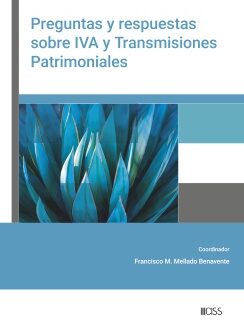 Preguntas y respuestas sobre IVA y transmisiones patrimoniales
