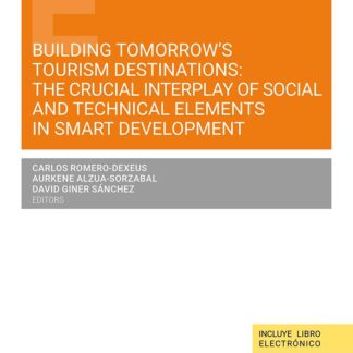 Building tomorrow's tourism destinations: the crucial interplay of social and technical elements in smart development