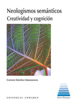 Neologismos semánticos. Creatividad y cognición