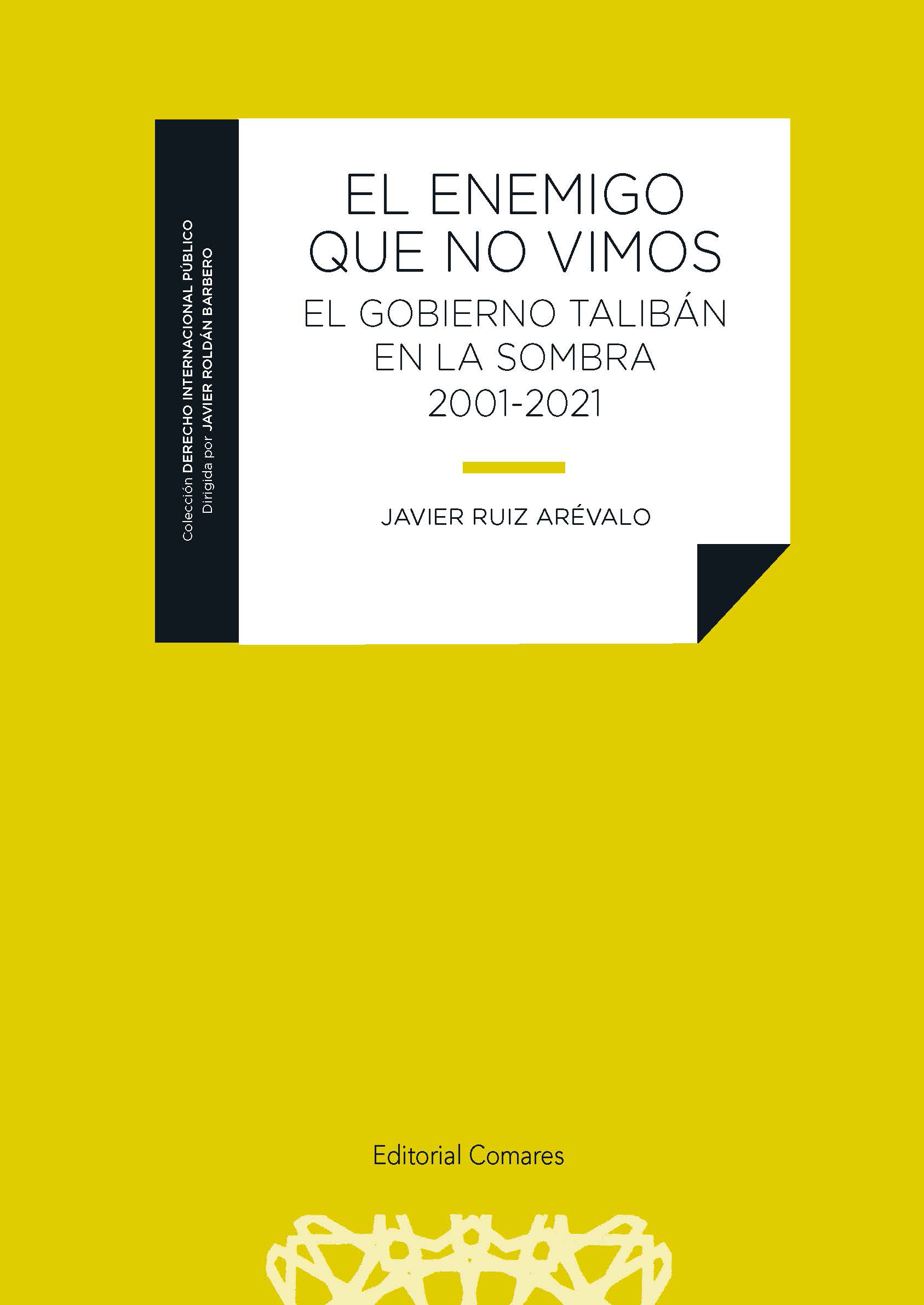 Enemigo que no vimos / J. Ruiz Arévalo/ 9788413698557