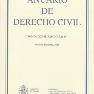 Anuario de derecho Civil Tomo LXXVI/IIV, Octubre-Diciembre 2024