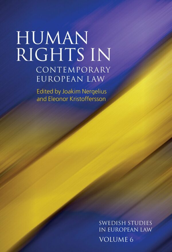 Human Rights in Contemporary European Law *