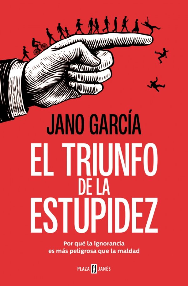 Triunfo de la estupidez / JANO GARCÍA / 9788401034183