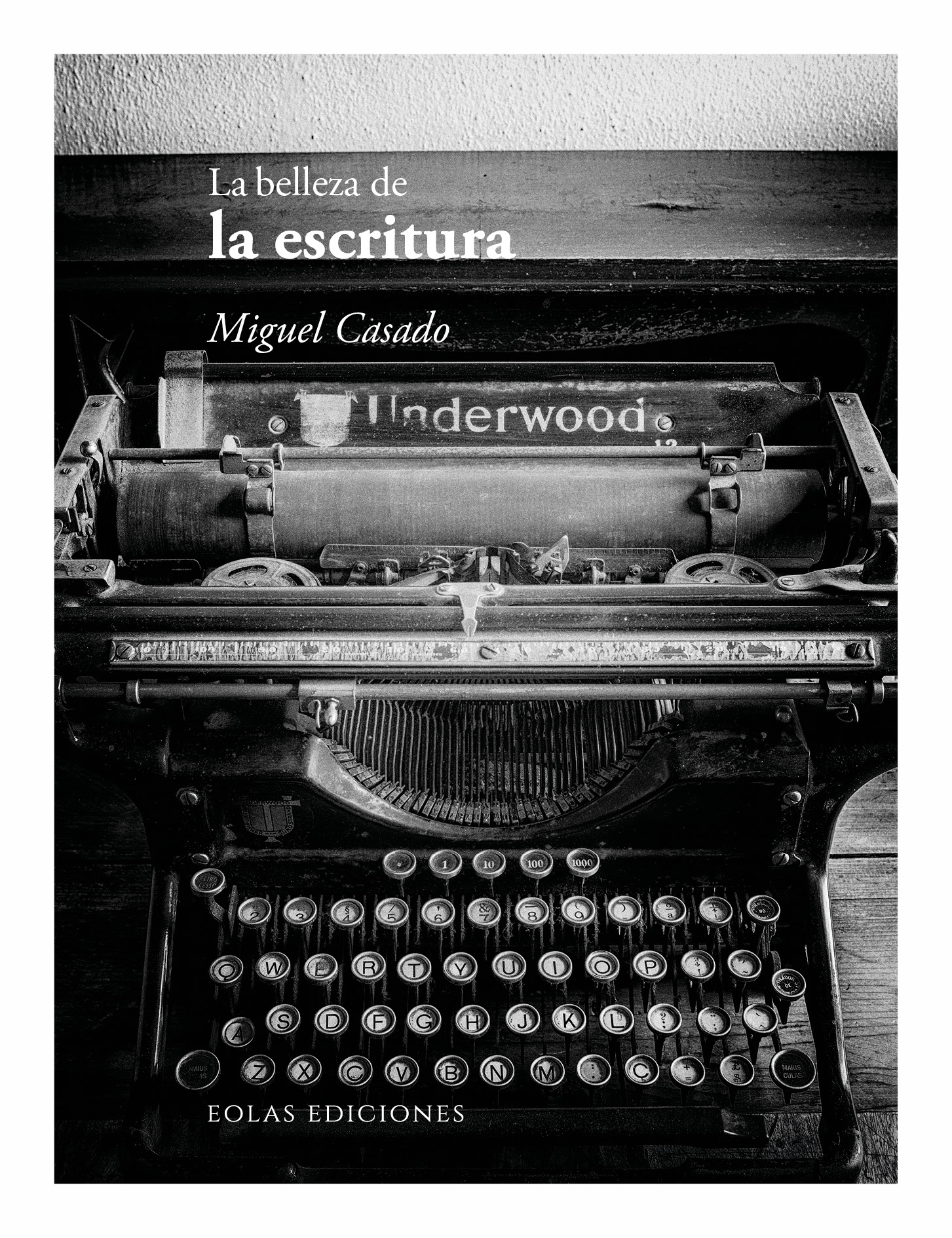 Belleza de la escritura / Miguel Casado / 9788410057722