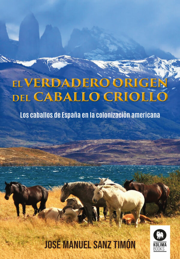 Verdadero origen caballo criollo / J.M. Sanz/ 9788410209428